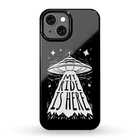My ride Is Here Phone Case